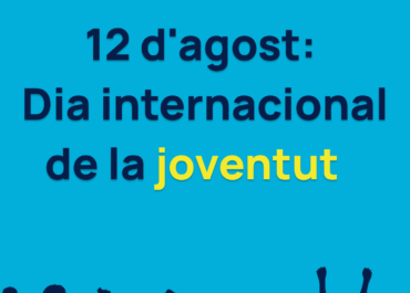 12 d’agost: Dia internacional de la joventut
